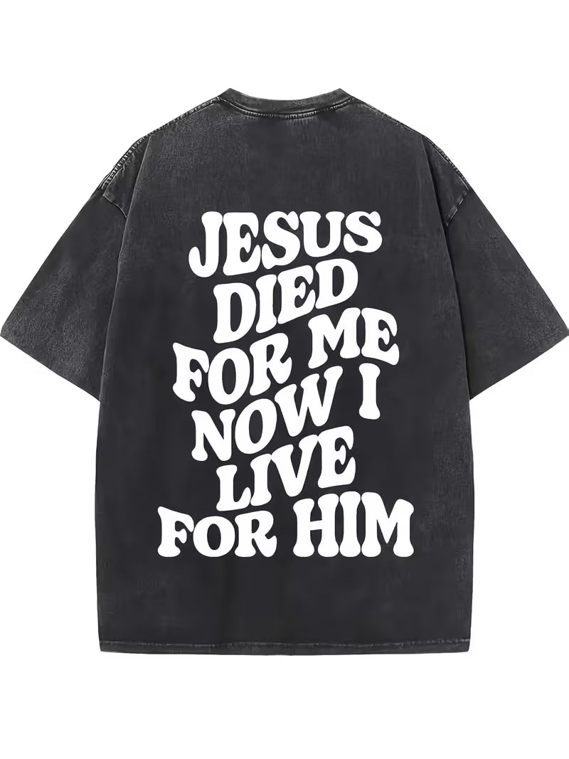 Jesus Died For Me T-shirt