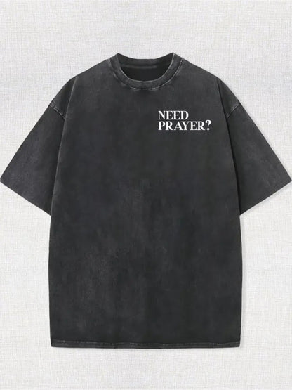 Need Prayer? -- Retro Washed Faith Streetwear