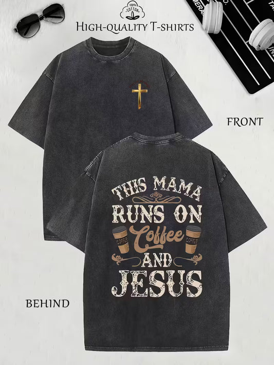 Christian Faith T-Shirt - "This Mama Runs on Coffee